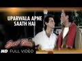 "Uparwala Apne Saath Hai" Full Song | Sirf Tum | Kumar Sanu | Sameer | Sanjay Kapoor, Jackie Shroff