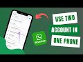 How to Activate Two Whatsapp Accounts in One Android Phone !