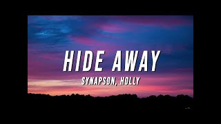 Synapson Hide Away Lyrics ft Holly