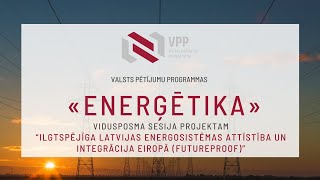 Projekts “Ilgtspējīga Latvijas energosistēmas attīstība un integrācija Eiropā (FutureProof)” 5.11.