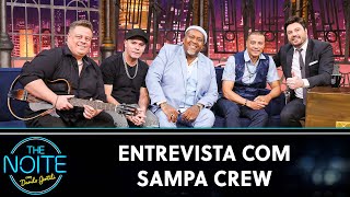 Entrevista com o grupo Sampa Crew | The Noite (23/07/24)