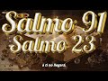 salmo 91 y 23 oración de muchas bendiciones y liberación poderosa. oracion salmo91 salmo23.