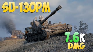 SU-130PM - 4 Frags 7.6K Damage - Without fear! - World Of Tanks