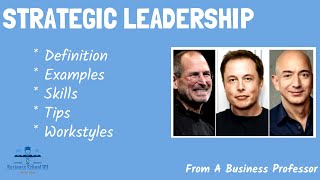 Strategic Leadership | Strategic Management | From A Business Professor