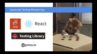 Javascript Testing Masterclass (React, Jest, React Testing Library, Cypress) - Part 2/2