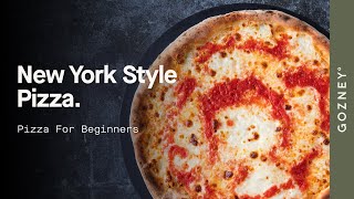 New York Style Pizza | Pizza For Beginners | Gozney