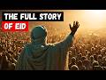The FULL Story of Eid al-Fitr | Why Muslims Celebrate After Ramadan