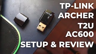 TP-Link Archer T2U AC600 Wireless WiFi USB Adapter Setup & Review!