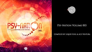 Psy- ​Nation Vol. 003 - Compiled by Liquid Soul & Ace Ventura