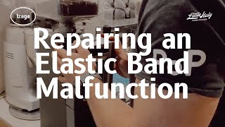 Izaga: How to repair an elastic band malfunction