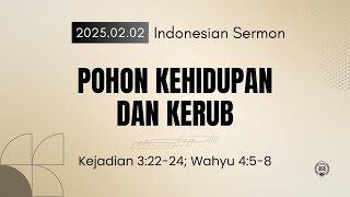 [2025.02.02] Pohon Kehidupan dan Kerub