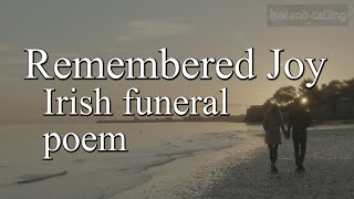 Remembered Joy - a reading of Ireland’s favourite funeral poem