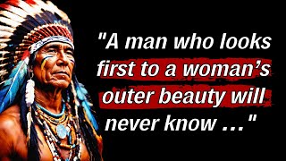 100 Native American Proverbs that Will Change Your Life: Learn from the Wisdom of the Elders