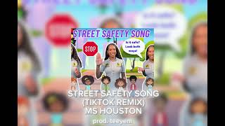 STREET SAFETY SONG (STOP AND WAIT, LOOK BOTH WAYS) [TIKTOK REMIX] - MS HOUSTON