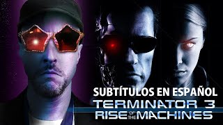 Crítico de la Nostalgia - 521 - Terminator 3: La Rebelión de las Máquinas