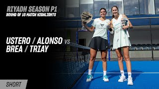 Riyadh Season Premier Padel P1 🇸🇦🎾 Ustero / Alonso vs. Brea / Triay (R16 Highlight)