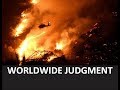 Warning: The UNSTOPPABLE judgment of God (Yah) has been activated worldwide