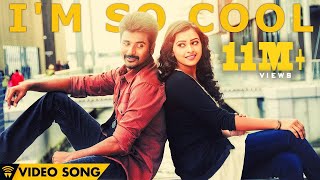 I'm So Cool - Kaaki Sattai | Official Video Song | Sivakarthikeyan | Anirudh