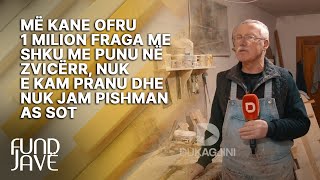 Zdrukthëtari nga Gjakova: Më kane thirr me punu në Zvicërr, nuk e kam pranu dhe nuk jam pishman