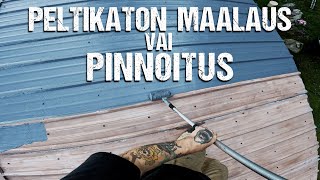 PELTIKATON MAALAAMINEN vai PINNOITUS? | Rakenna Itse