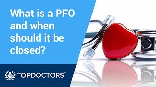 What is a PFO and when should it be closed?