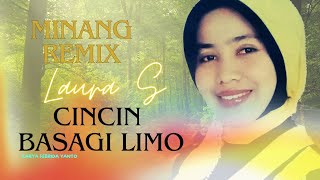 LAURA.S REMIX MINANG // CINCIN BASAGI LIMO   FEBRIYANTO