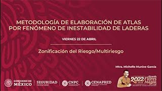 Curso: Metodología de Elaboración de Atlas por Fenómeno de Inestabilidad de Laderas 2022, Tema 9