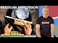 unboxing world rhythms brazil percussion