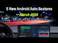 5 NEW Android Auto Features in March 2026 You Must Try!