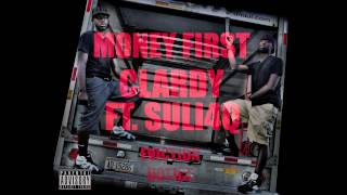 *NEW* (EXCLUSIVE) CLARDY FT. SULI4Q- *MONEY FIRST*