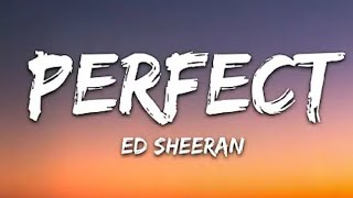 Ed sheeran - perfect (lyrics)