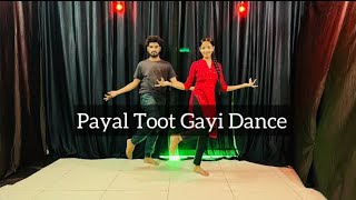 Payal Toot Gayi | Armaan Malik & Payal Malik | Haryanvi DJ Song Me Nachungi Dj Pe | Dance Cover