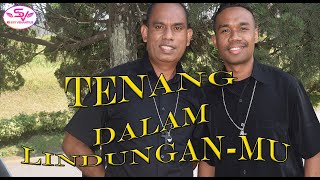 TENANG DALAM LINDUNGAN-MU || Cover: Br. Venan, ALMA \u0026 Br. Apong, ALMA