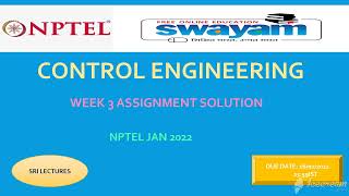 CONTROL ENGINEERING WEEK 3 ASSIGNMENT SOLUTION