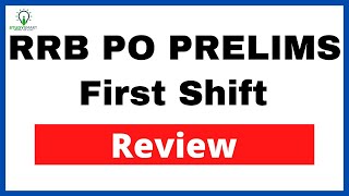 RRB PO Prelims First Shift Review