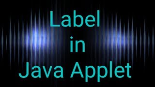 Adding Label in Java Applet