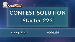 Adding 123 to 4 | ADD1234 | Starter 223 | CodeChef Official Solution