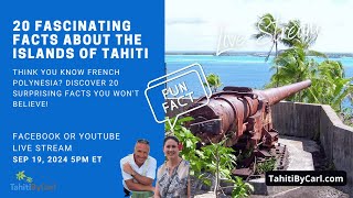 Discover 20 Surprising Facts About French Polynesia | Tahitian Moment Live