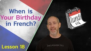 Days and Dates in French | The Language Tutor *Lesson 18*