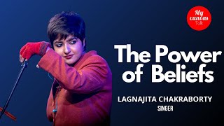 The Power of Beliefs || Lagnajita Chakraborty || My Canvas Talk