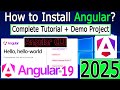 How to Install Angular 19 on Windows 10/11 | 2025 Update | Demo Angular Project