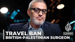 British-Palestinian surgeon travel ban: Dr Ghassan Abu Sitta denied entry to Fra