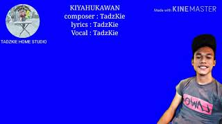 TadzKie : kiyahukawan (tausog song)