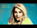Meghan Trainor - All About That Bass