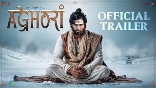 AGHORI - Official Trailer | Allu Arjun | Rashmika Mandanna | Nayanthara | Sanjay Dutt