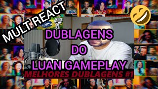 MULT REACT - MELHORES DUBLAGENS DO LUAN GAMEPLAY PARTE 1.