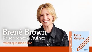 This is Working: Brene Brown