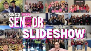 CSCS Class of 2026 Senior Slideshow