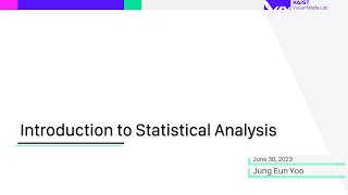 [VML Lab Seminar] Introduction to Statistical Analysis (Presenter: YJE)