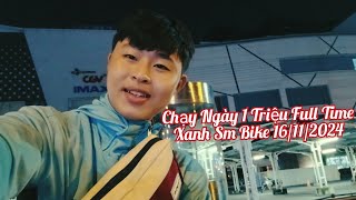 Chạy Ngày 1 Triệu Trên Áp Full Time Xanh Sm Bike 16/11/2024